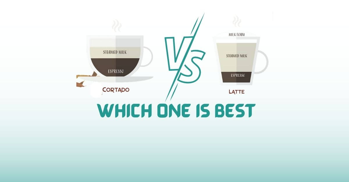 Cortado VS Latte