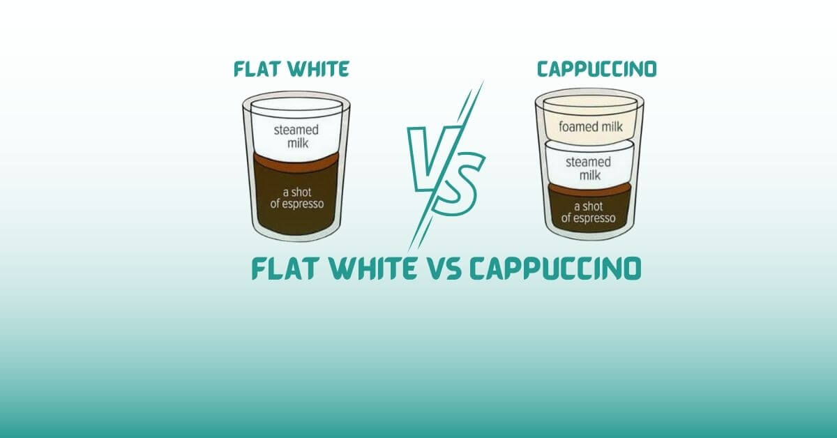 Flat White VS Cappuccino