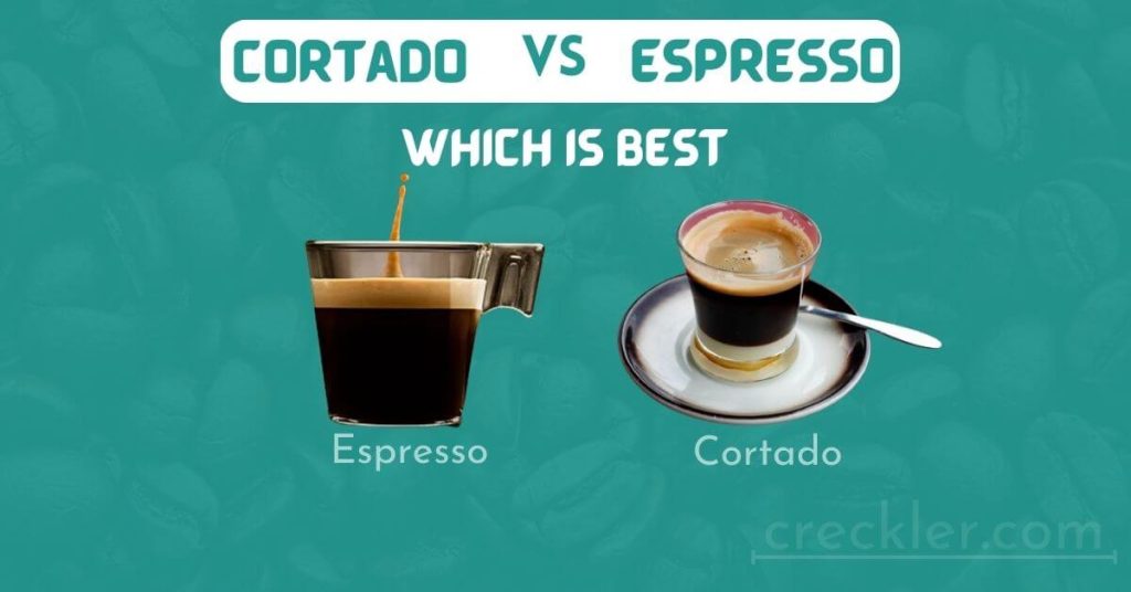 Cortado Vs Espresso Difference