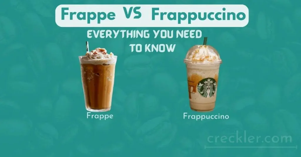 Frappe Vs Frappuccino