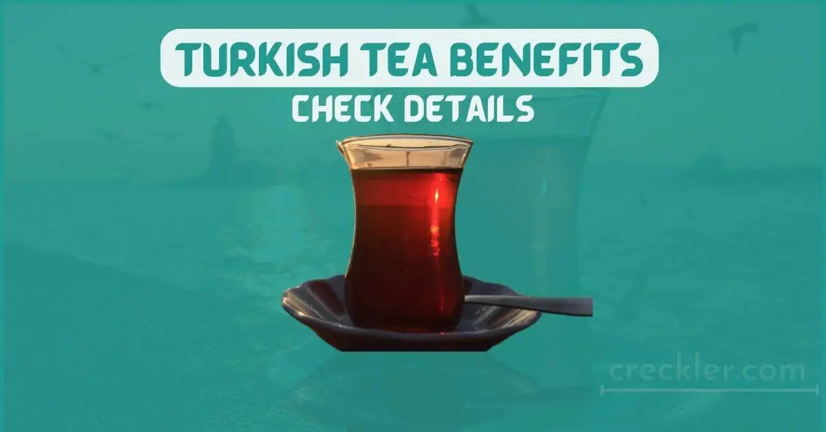 turkish tea benefits